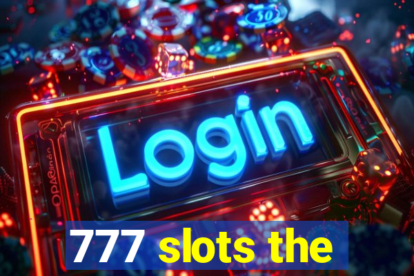 777 slots the